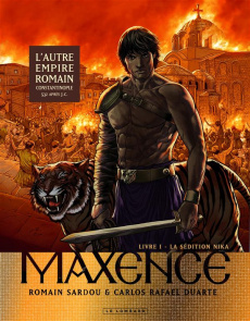 Maxence Tome 1 : La sédition Nika - Sardou Romain ; Duarte Carlos Rafael