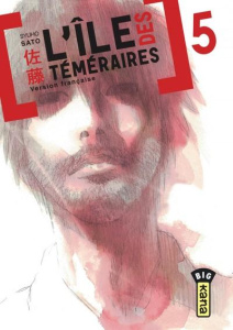 L'ile des téméraires Tome 5 - Sato Shuho ; Desbief Thibaud