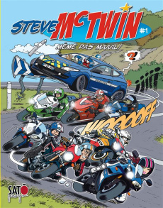 Steve Mc Twin Tome 1 : Même pas maaal ! - SATO