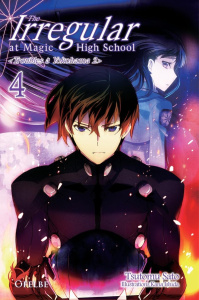 The Irregular at Magic High School Tome 4 : Troubles à Yokohama 2 - Sato Tsutomu ; Ishida Kana ; Guirado Karen