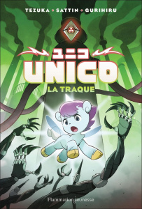 Unico Tome 2 : La traque - Tezuka Osamu ; Sattin Samuel