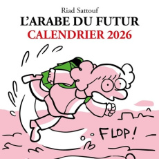 Calendrier 2026 l'Arabe du futur - Sattouf Riad