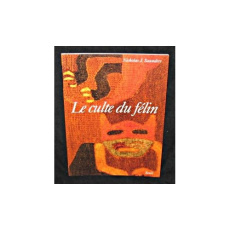 LE CULTE DU FELIN - SAUNDERS NICHOLAS J.