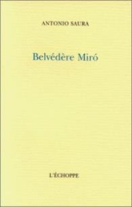 Belvedere miro - Saura Antonio