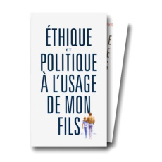 Ethique et politique à l'usage de mon fils. Coffret 2 volumes - Savater Fernando