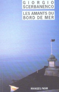 Les Amants du bord de mer - Scerbanenco Giorgio ; Lombard Laurent