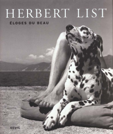 HERBERT LIST. Eloges du beau - Scheler Max