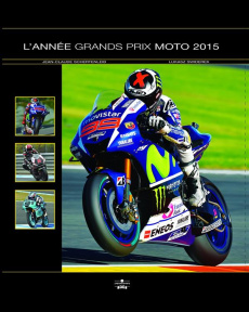 L'Année Grands Prix Moto 2015 - Schertenleib Jean-Claude ; Swiderek Lukasz