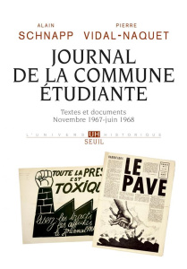 Journal de la Commune étudiante. Textes et documents. Novembre 1967 - juin 1968 - Schnapp Alain ; Vidal-Naquet Pierre ; Sorlin Pierr