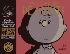 Snoopy et les Peanuts - Miscellannées : 1950-2000 - Schulz Charles Monroe ; Schulz Jean ; Soubiran Fan