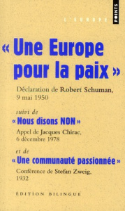 Une Europe pour la paix suivi de Nous disons non et Une communauté passionnée - Schuman Robert ; Chirac Jacques ; Zweig Stefan