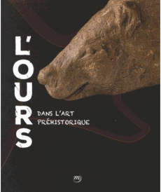L'ours dans l'art préhistorique - Schwab Catherine ; Man-Estier Elena ; Hubac Sylvie