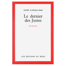 LE DERNIER DES JUSTES - Schwarz-Bart André