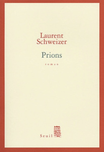 Prions - Schweizer Laurent