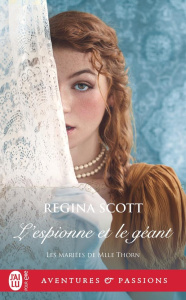 Les mariées de Mlle Thorn/03/L'espionne et le géant - Scott Regina ; Rémond Anne