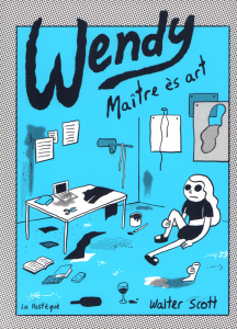 Wendy. Maître ès arts - Scott Walter ; B. Daphné