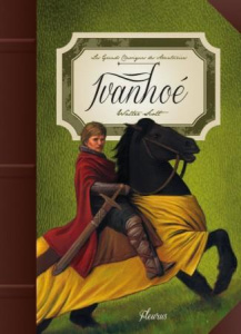 Ivanhoé - Scott Walter ; Grossetête Charlotte ; Bourrières S