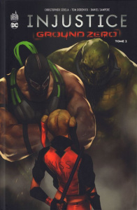 Injustice - Ground zero Tome 2 - Sebela Christopher ; Derenick Tom ; Sampere Daniel