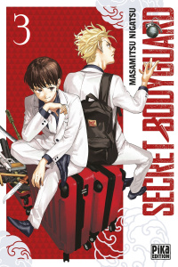 Secret Bodyguard Tome 3 - Nigatsu Masamitsu ; Teisseire Manon