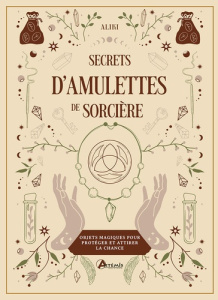 Secrets d'amulettes de sorcière - ALIKI