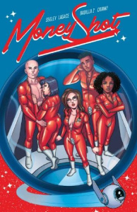 Money Shot Tome 4 - Seeley Tim ; Lagacé Gisèle ; Badilla Z Carlos ; Vi