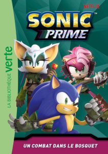 SONIC PRIME - T09 - SONIC PRIME 09 - UN COMBAT DANS LE BOSQUET - SEGA