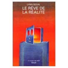 Le rêve de la réalité. Heinz von Foerster et le constructivisme - Segal Lynn