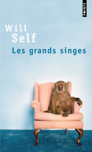Les grands singes - Self Will