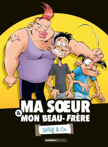 Ma soeur & mon beau-frère - Sellig