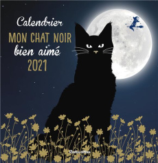 Calendrier mon chat noir bien aimé. Edition 2021 - Semenuik Nathalie