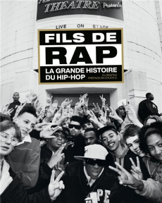 Fils de Rap. La grande histoire du hip-hop - SEMTEX DJ