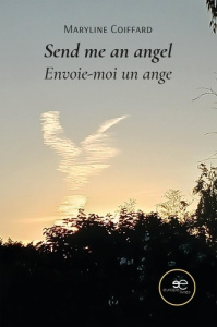 Send me an angel. Envoie-moi un ange - Maryline Coiffard