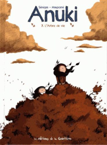 Anuki Tome 7 : L'arbre de vie - Sénégas Stéphane ; Maupomé Frédéric