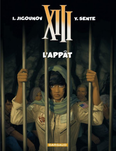 XIII Tome 21 : L'appât - Sente Yves ; Jigounov Iouri ; Marquebreucq Bérengè