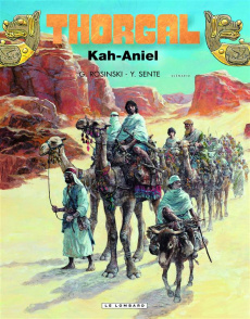 Thorgal Tome 34 : Kah-Aniel - Sente Yves ; Rosinski Grzegorz