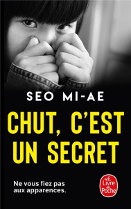 Chut, c'est un secret - Seo Mi-Ae ; Kwon Jihyun ; Delmas Rémi