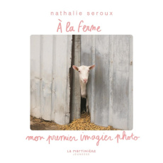 A la ferme - Seroux Nathalie