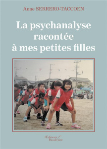 La psychanalyse racontée à mes petites-filles - Serrero-Taccoen Anne