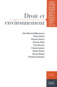 Pouvoirs N° 127 : Droit et environnement - Serres Michel