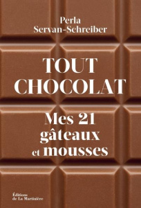 Tout chocolat. Mes 21 gâteaux et mousses - Servan-Schreiber Perla ; Carnet Nathalie