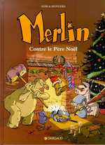 Merlin Tome 2 : Merlin contre le Père Noël - Sfar Joann ; Munuera José Luis