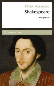 Shakespeare. La biographie - Ackroyd Peter ; Turle Bernard
