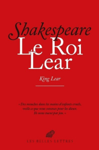 Le roi Lear / King Lear. Edition bilingue français-anglais - Azoulay Florient ; Brailowsky Yan ; Shakespeare Wi