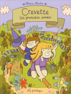Crevette : Les premières années - Shanta Elodie