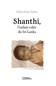 Shanthi, l'enfant volée du Sri Lanka - Taillez Nalini-Priya