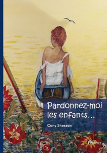 Pardonnez-moi les enfants... - Shesson Cony