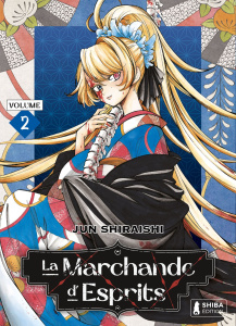 La Marchande d'Esprits Tome 2 - Shiraishi Jun
