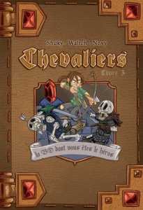 Chevaliers Tome 3 : La cité ensevelie - SHUKY/WALTCH