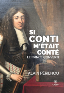 Si Conti m'était conté. Le prince converti - Perilhou Alain