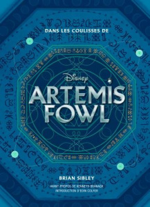 Dans les coulisses de Artemis Fowl - SIBLEY BRIAN
